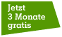 3 Monate gratis